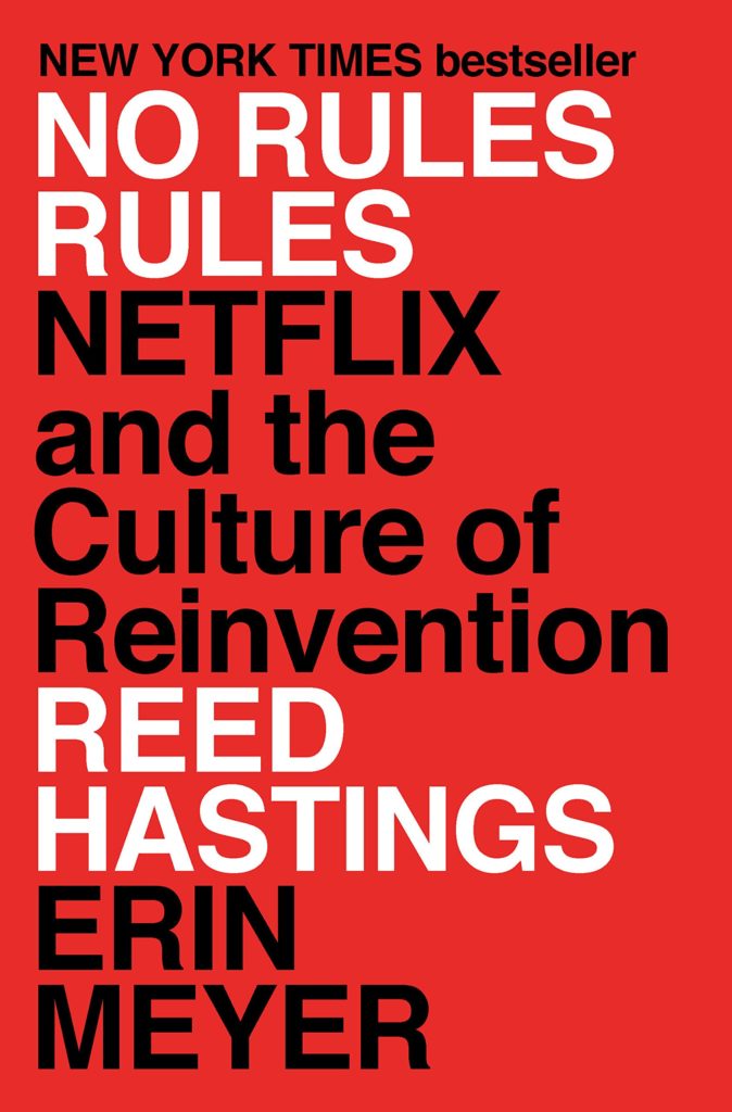 กฎที่ไม่มีกฎ ของ Netflix สร้างองค์กรที่มีแต่คนเก่ง ดึงคนที่เก่งที่สุดมาทำงาน