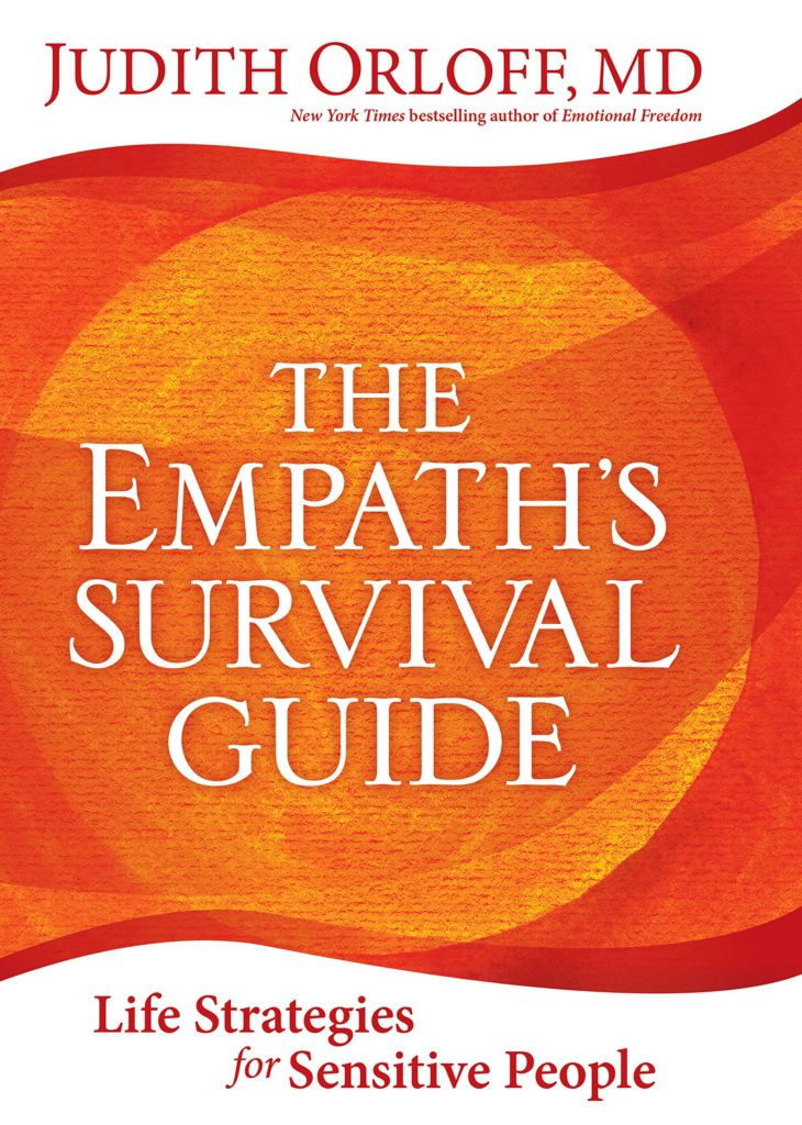 The Empath’s Survival Guide -  คู่มือสำหรับการเป็นคนเอาใจใส่ที่ถูกต้อง