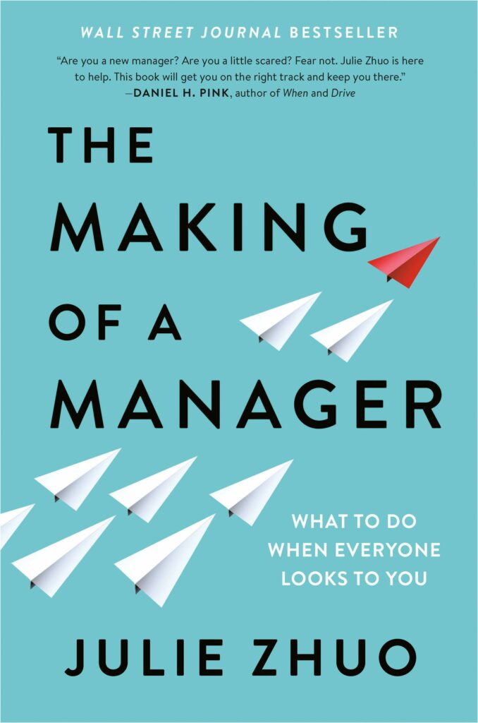 The Making of a Manager - วิธีการและแนวทางสู่การเป็นหัวหน้าที่ยอดเยี่ยม